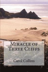 bokomslag Miracle of Three Cliffs