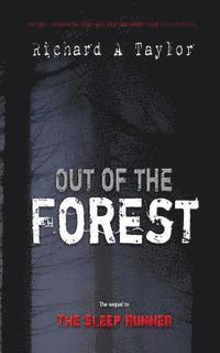 Richard a. Taylor - Out of the Forest, Häftad