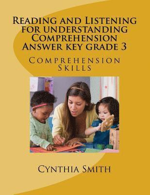 Reading and Listening for understanding Comprehension Answer key grade 3 1