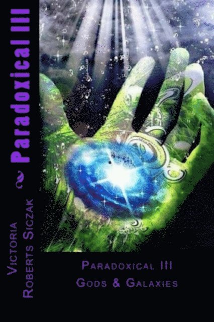 Paradoxical III: Gods & Galaxies 1