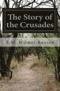 bokomslag The Story of the Crusades