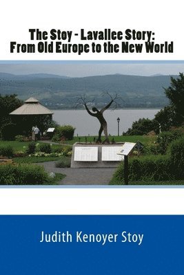 The Stoy-Lavallee Story: From Old Europe to the New World 1