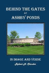 Behind the Gates at Ashby Ponds: In Image and Verse 1