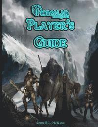 bokomslag Morgalad Fantasy RPG Player's Guide