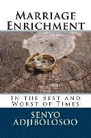 Marriage Enrichment: In the Best and Worst of Times 1