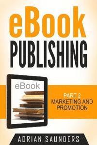 eBook Publishing Part 2: Marketing and Promotion 1