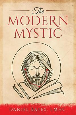 Daniel Bates - The Modern Mystic, Häftad