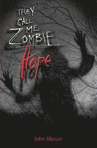 bokomslag They Call Me Zombie: Hope