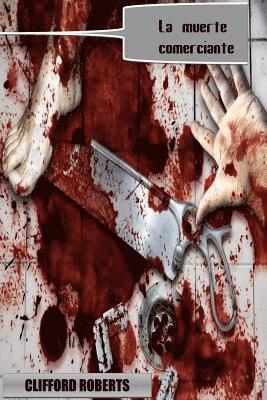 Clifford Roberts - La muerte comerciante, Häftad
