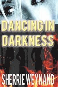 Dancing In Darkness 1