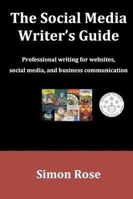 Simon Rose - The Social Media Writer's Guide, Häftad