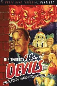 Nuevo Noir Trilogy: City of Devils, Sub Rosa, Skulldiggery, Häftad