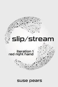 bokomslag Slip/Stream - Red Right Hand: iteration 1
