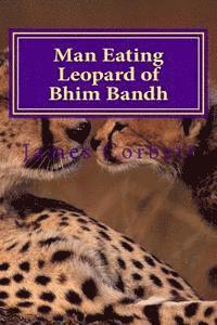 bokomslag Man Eating Leopard of Bhim Bandh