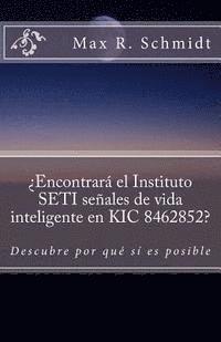 bokomslag ¿Encontrará el Instituto SETI señales de vida inteligente en KIC 8462852?: Descubre por qué sí es posible