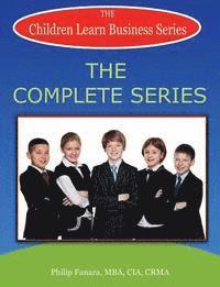 bokomslag Children Learn Business: The Complete Series