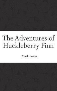 The Adventures of Huckleberry Finn