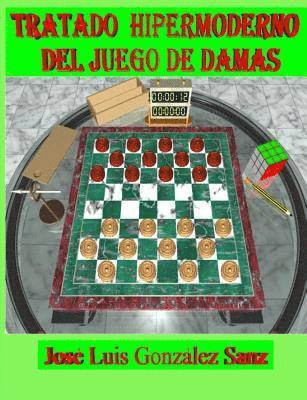 bokomslag Tratado Hipermoderno del Juego de Damas