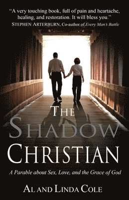 bokomslag The Shadow Christian: A Parable About Sex, Love, and the Grace of God