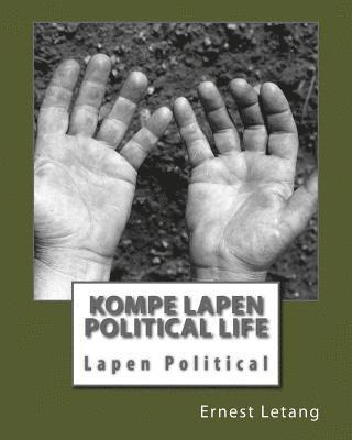 Kompe Lapen political life: Lapen political 1