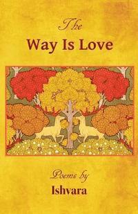 The Way Is Love 1