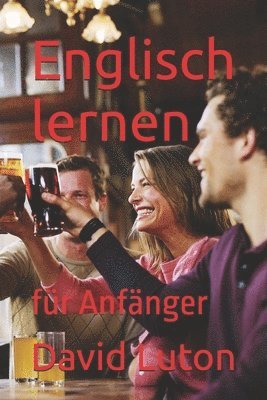 bokomslag Englisch lernen: für Anfänger