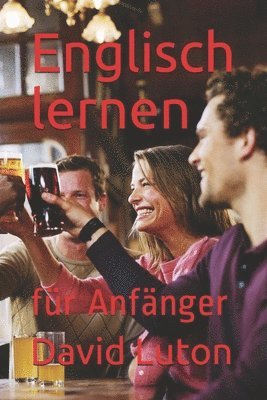 Englisch lernen: für Anfänger 1