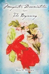 Margarite's Dreamcatcher - The Beginning 1