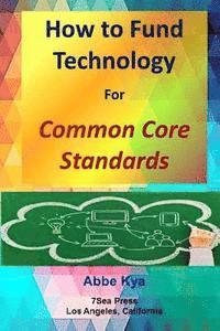 bokomslag How To Fund Technology: for Common Core Standards