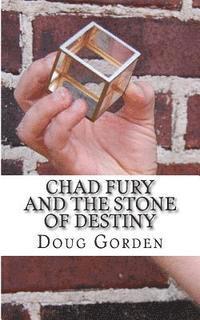 bokomslag Chad Fury and the Stone of Destiny