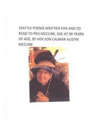 bokomslag Seattle Poems Written for and Read to Peg McCune