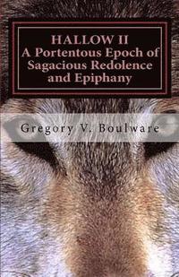 bokomslag HALLOW II - A Portentous Epoch of Sagacious Redolence and Epiphany: A Significant Era of Perceptive Aroma and Vision