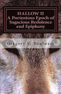 Gregory V. Boulware - HALLOW II - A Portentous Epoch of Sagacious Redolence and Epiphany: A Significant Era of Perceptive Aroma and Vision, Häftad
