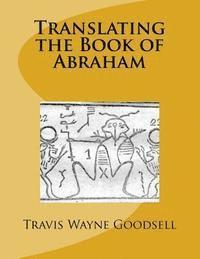 Translating the Book of Abraham 1