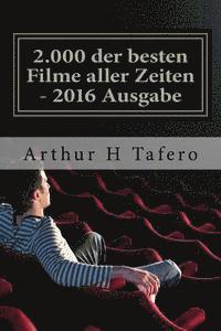 2.000 der besten Filme aller Zeiten - 2016 Ausgabe: Mit einem speziellen TV Twilight Zone Abschnitt 1