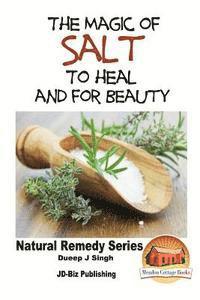 John Davidson, Mendon Cottage Books - The Magic of Salt To Heal and for Beauty, Häftad