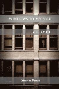 bokomslag Windows To My Soul - Volume 1