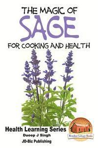 bokomslag The Magic of Sage For Cooking and Health