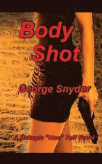 George Snyder - Body Shot, Häftad