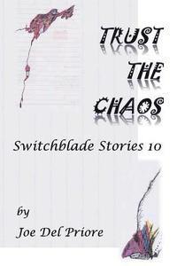 bokomslag Trust the Chaos: Switchblade Stories 10