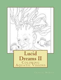 bokomslag Lucid Dreams II: Coloring Aquatic Visions