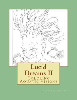 bokomslag Lucid Dreams II: Coloring Aquatic Visions