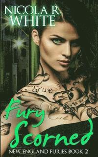 bokomslag Fury Scorned: New England Furies Book Two