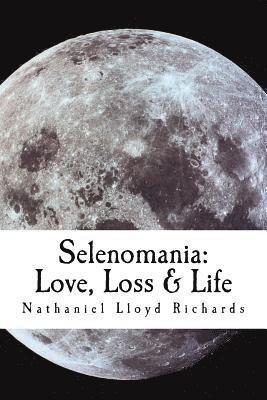 bokomslag Selenomania: Love, Loss & Life