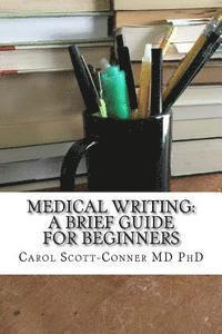 Medical Writing: A Brief Guide for Beginners 1