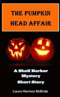 The Pumpkin Head Affair 1