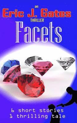 Eric J. Gates - Facets, Häftad