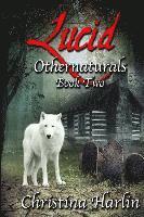bokomslag Othernaturals Book Two: Lucid
