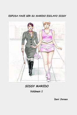 Esposa Hace Ser Su Marido Esclavo Sissy 1