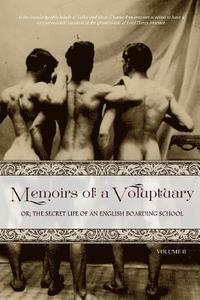 bokomslag Memoirs of a Voluptuary [VOLUME II]: or; The Secret Life of an English Boarding School